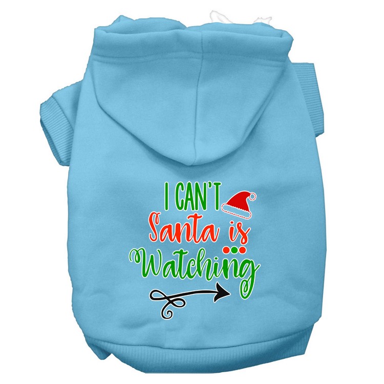 I Can't, Santa is Watching Screen Print Dog Hoodie Baby Blue XXXL